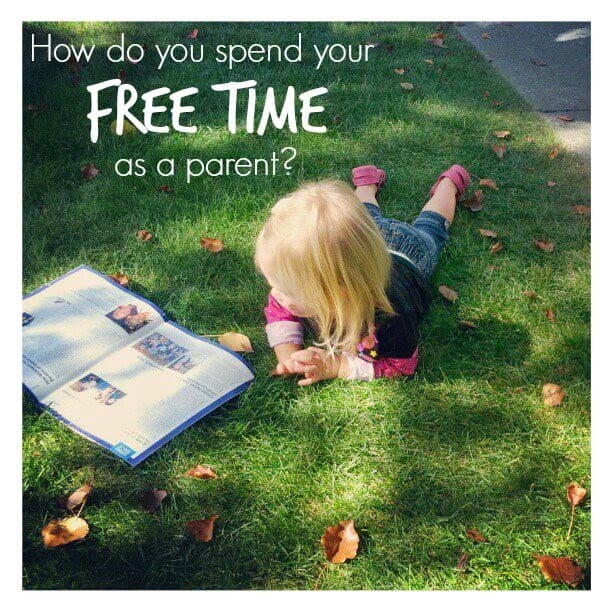 How Do You Spend Your Free Time As A Parent?