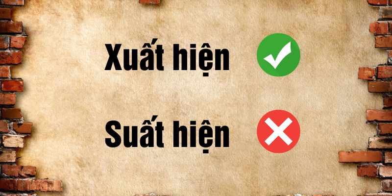 Xuất hiện hay suất hiện