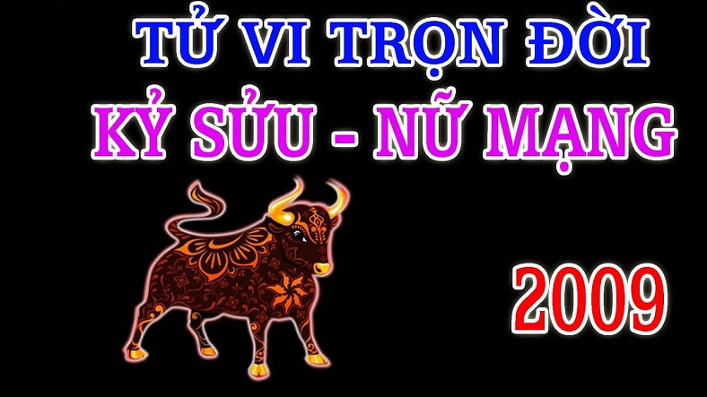 Tử vi tuổi Kỷ Sửu 2009 năm 2022 nữ mạng 