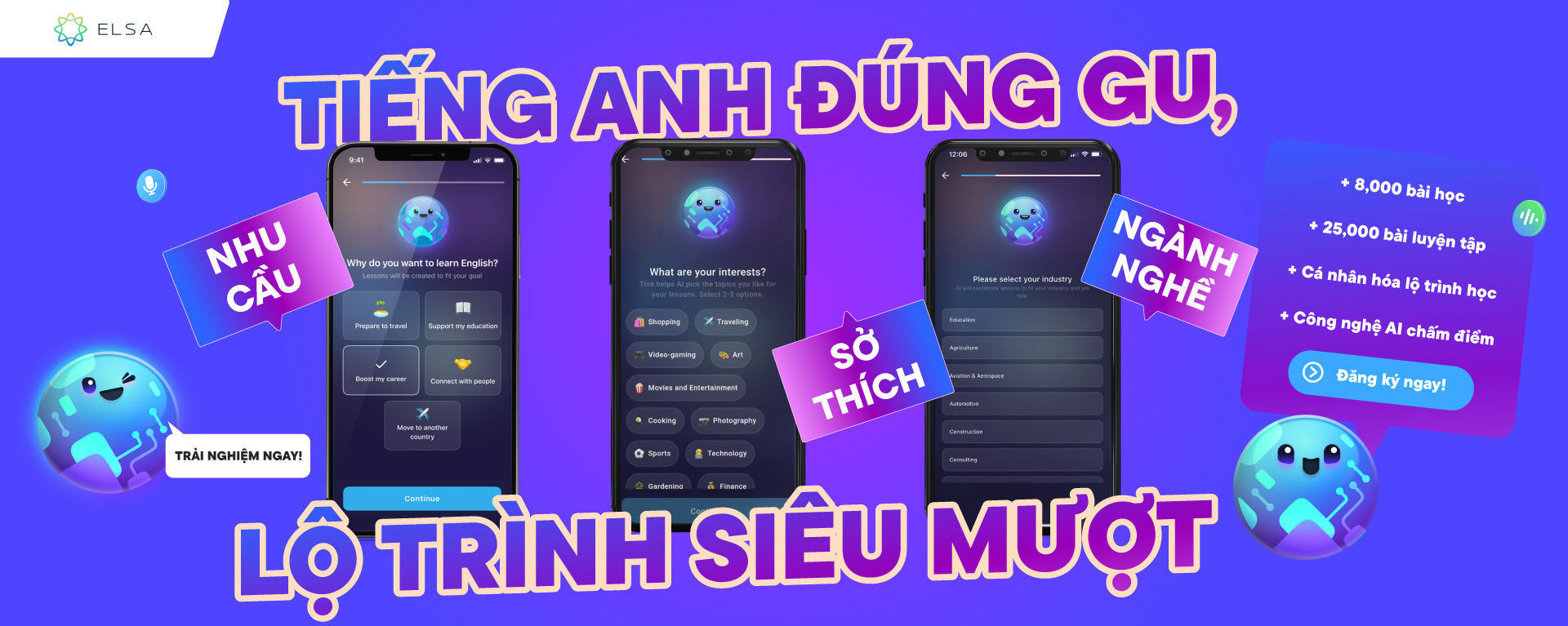 Học tiếng Anh đúng gu với lộ trình cá nhân hóa theo nhu cầu, sở thích, ngành nghề cùng ELSA Speak - AI chấm điểm