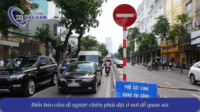 Biển báo cấm đi ngược chiều phải đặt ở nơi dễ quan sát