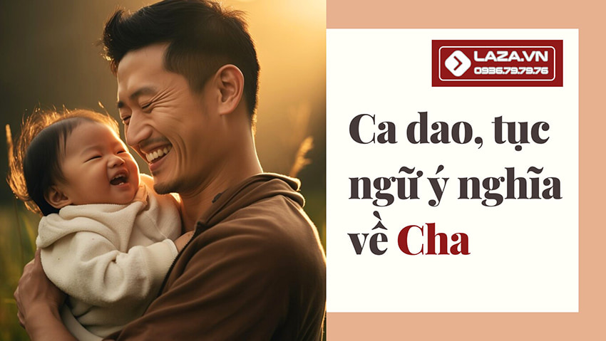 Ca dao, tục ngữ ý nghĩa về cha