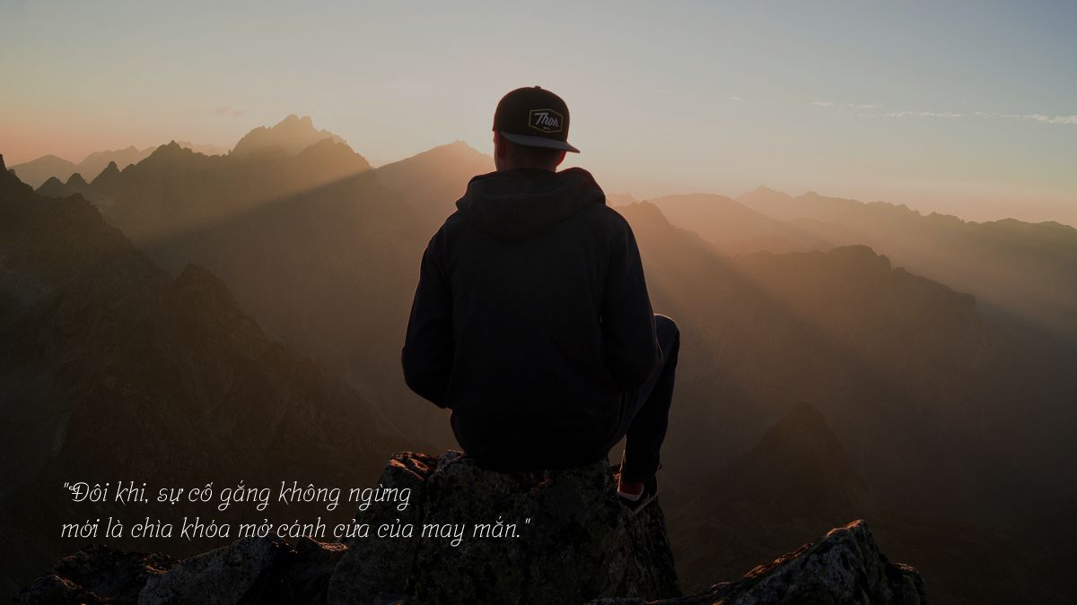 Những câu nói về sự cố gắng trong cuộc sống
