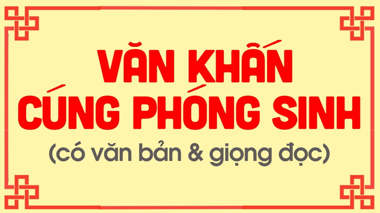 Ý nghĩa của việc phóng sinh và đọc bài khấn phóng sanh