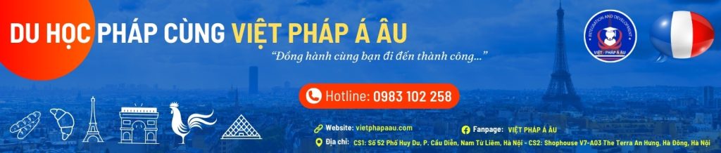Du học Pháp VIỆT PHÁP Á ÂU