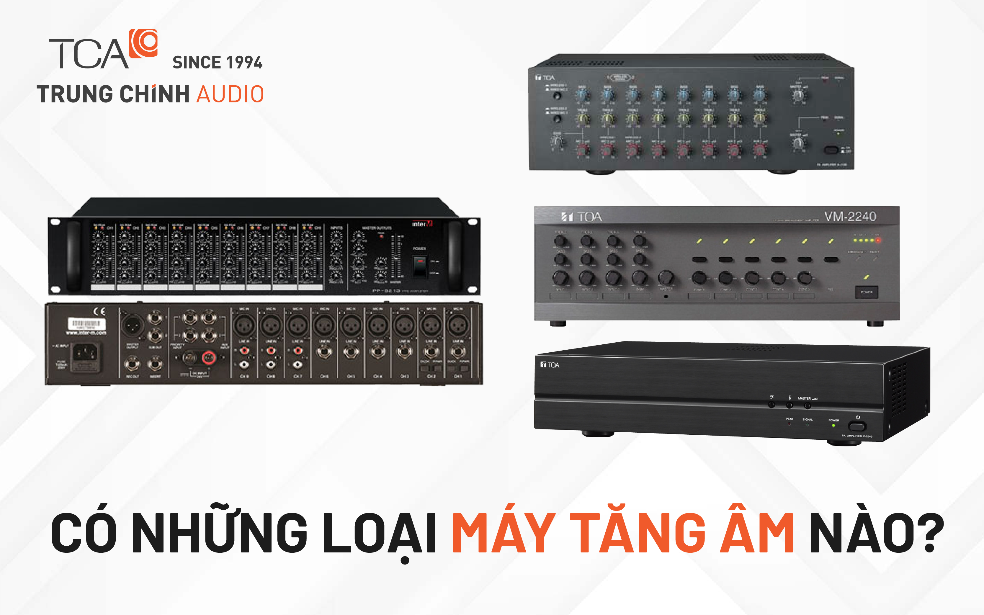 Có những loại máy tăng âm nào?