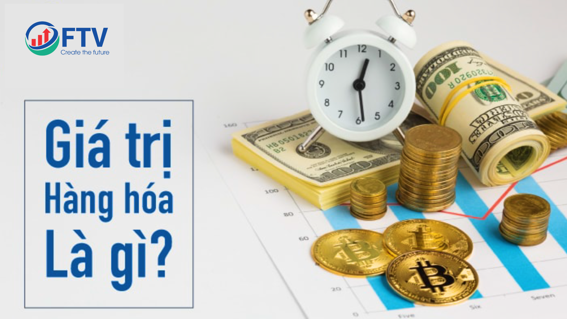 Giá trị của hàng hóa là gì?