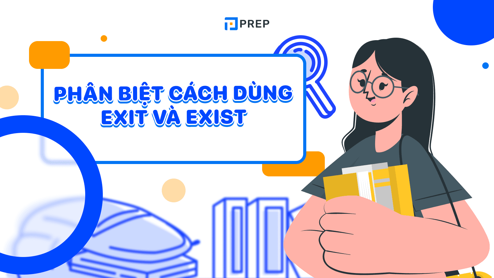 Phân biệt Exit và Exist