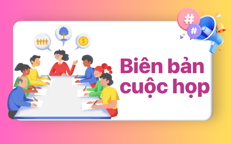 5+ Mẫu biên bản cuộc họp công ty chuẩn nhất 2026