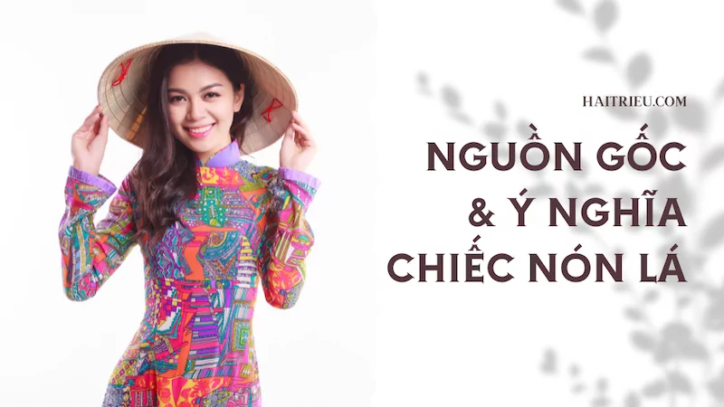 nguon goc va y nghia chiec non la viet nam