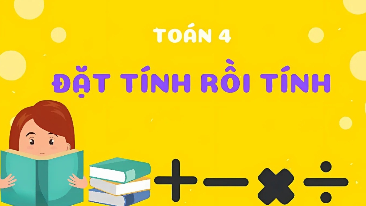 Dạng toán đặt tính rồi tính trong phép cộng