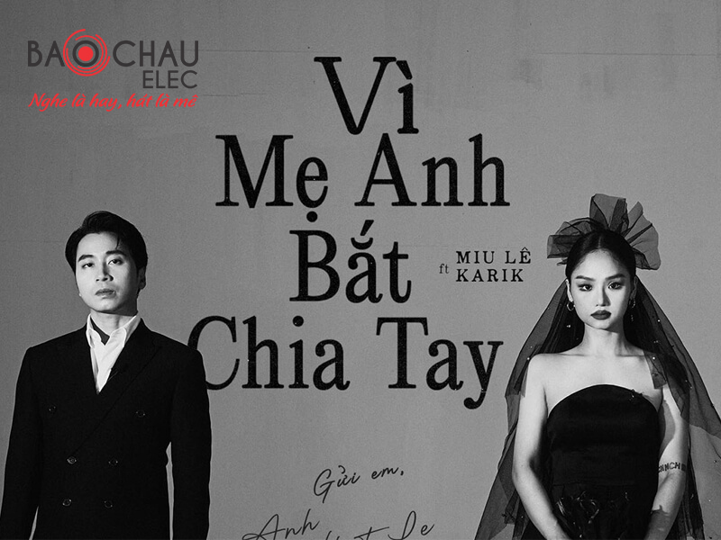 Lời bài hát Vì Mẹ Anh Bắt Chia Tay