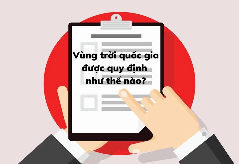 vùng trời quốc gia được quy định như thế nào