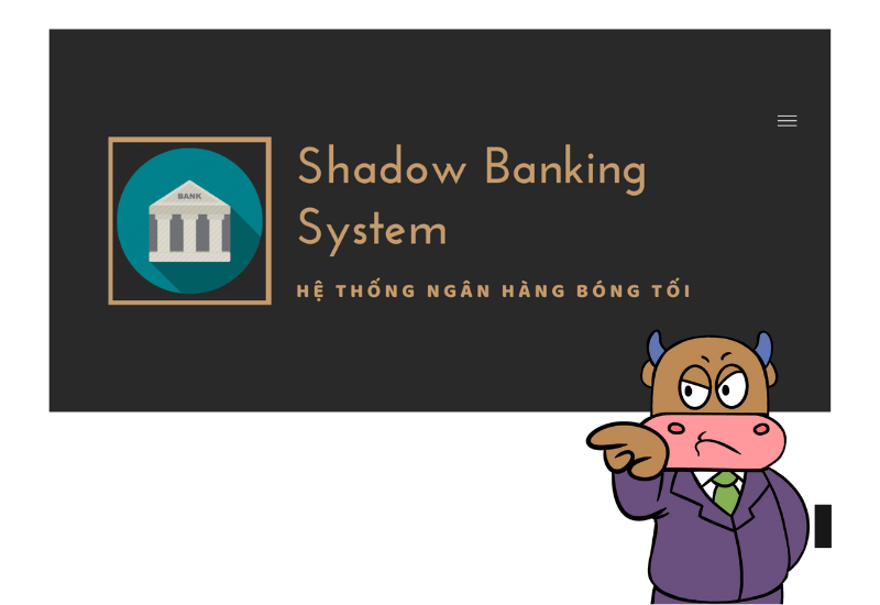 Ví dụ về Shadow banking 
