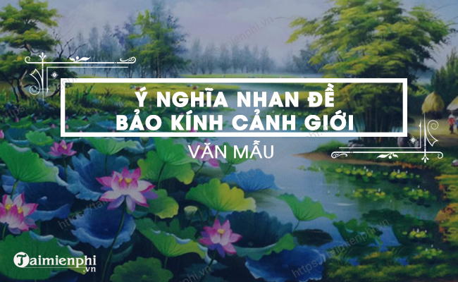 Noi dung Bao kinh canh gioi