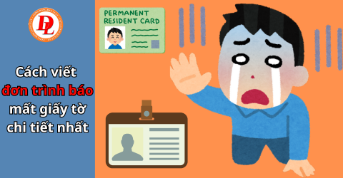 Cách viết đơn trình báo mất giấy tờ chi tiết nhất