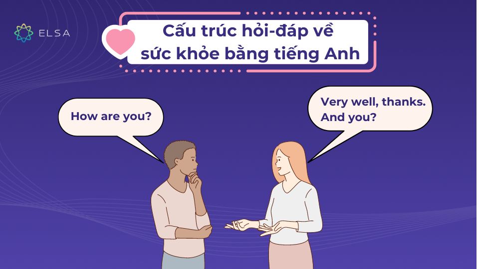 Cấu trúc hỏi-đáp về sức khỏe bằng tiếng Anh