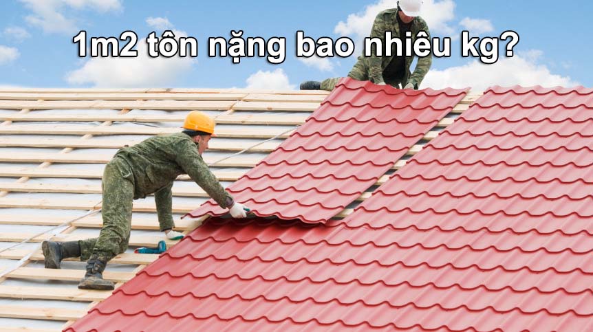 1m2 tôn bằng bao nhiêu kg
