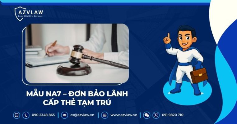 Mẫu NA7 - Đơn bảo lãnh cấp thẻ tạm trú