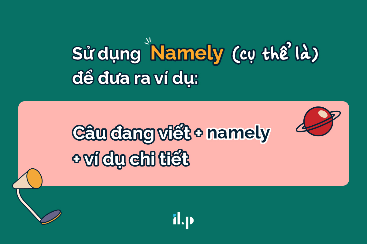 namely ví dụ trong ielts writing task 2 ilp