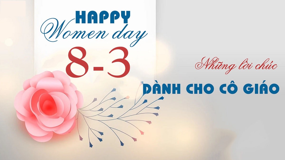 Câu chúc, lời chúc 8/3 cho cô giáo mầm non ngắn gọn