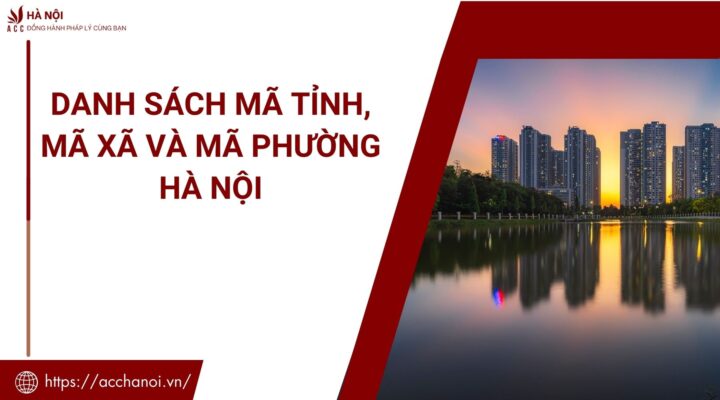Danh sach ma tinh ma xa va ma phuong Ha Noi