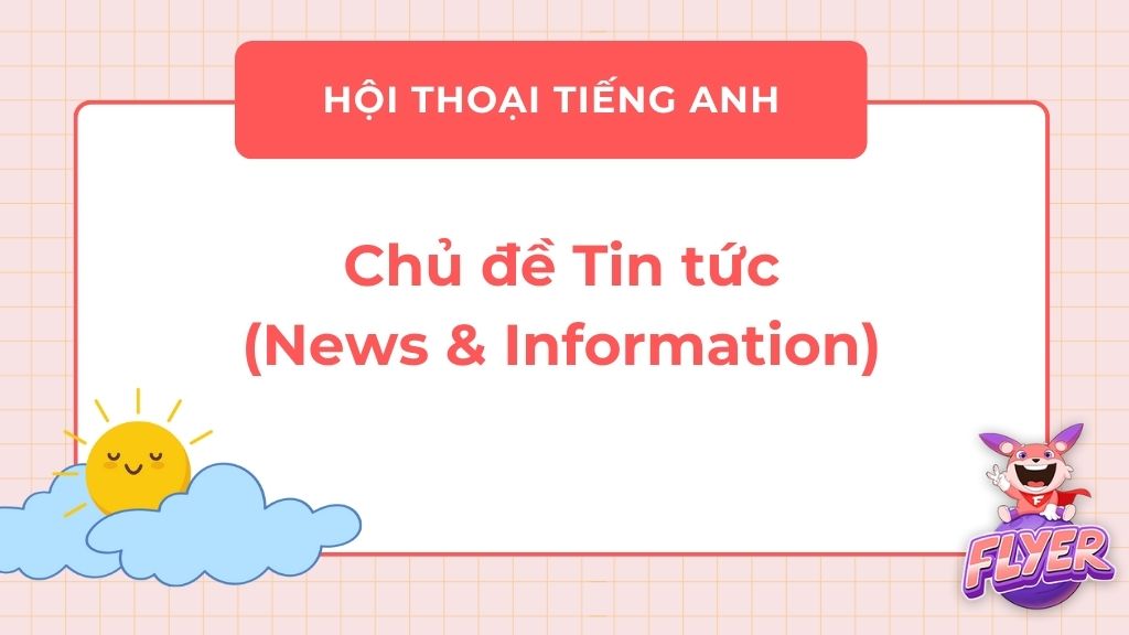 hội thoại Tiếng Anh theo chủ đề