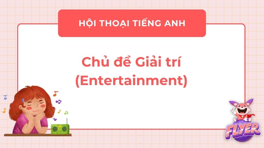 hội thoại Tiếng Anh theo chủ đề