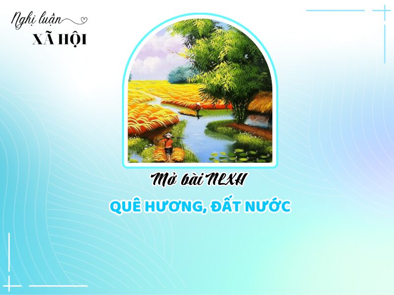 nghi luan xa hoi tinh yeu que huong dat nuoc