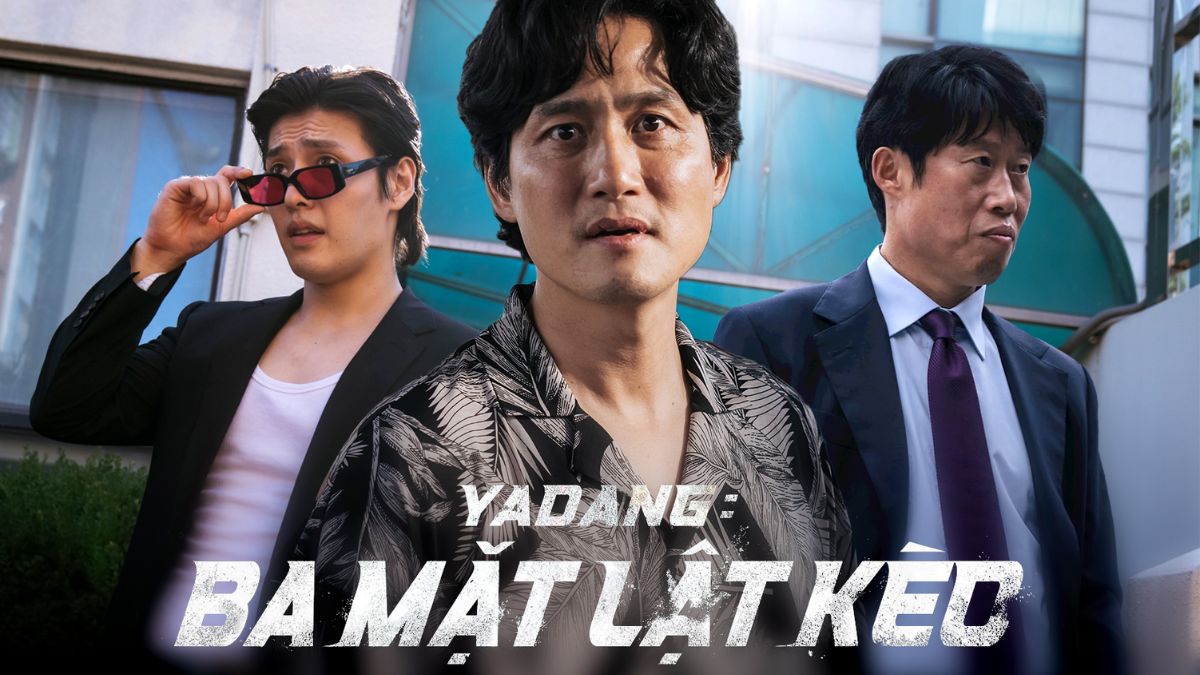 Phim hài Hàn Quốc hay Yadang: Ba mặt lật kèo