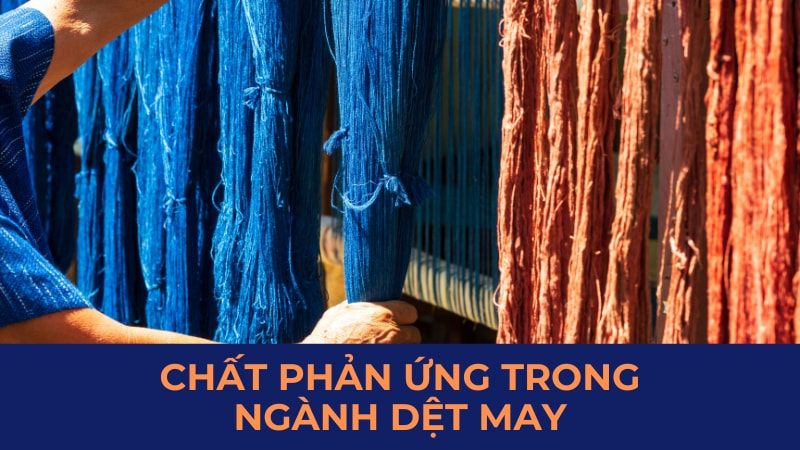 Chất phản ứng trong ngành dệt may