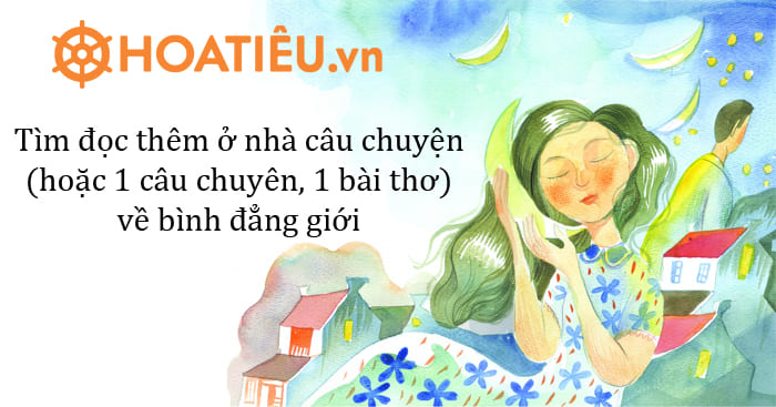Tìm đọc thêm ở nhà câu chuyện bài thơ về bình đẳng giới