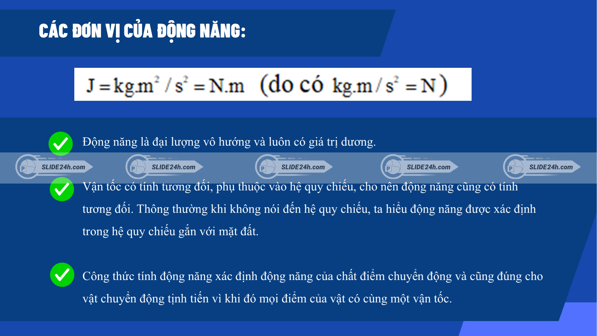 Slide đơn vị đo và đặc điểm của động năng, gồm đơn vị Jun, tính vô hướng và giá trị dương.