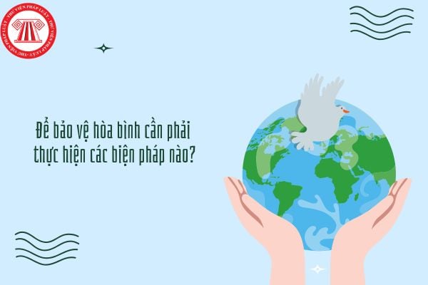 https://tailieuhoctap.edu.vn/wp-content/uploads/2026/06/bao-ve-hoa-binh-bang-cach-dung.jpg