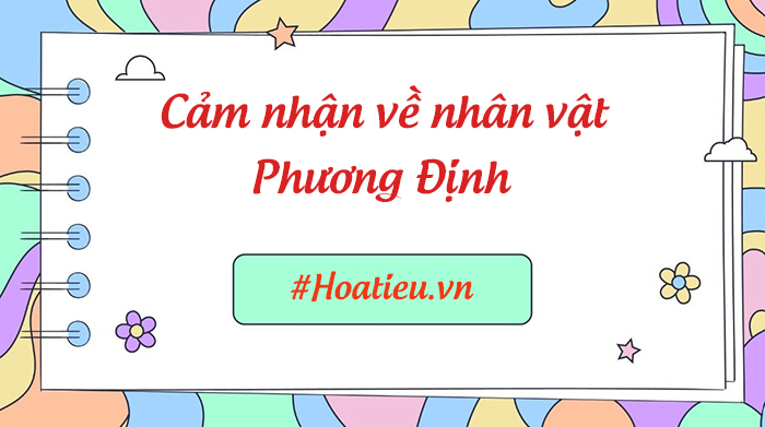 Cảm nhận về Phương Định