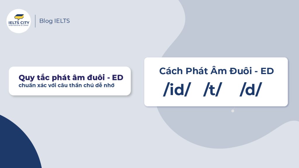 Cách phát âm ED dễ nhớ nhất