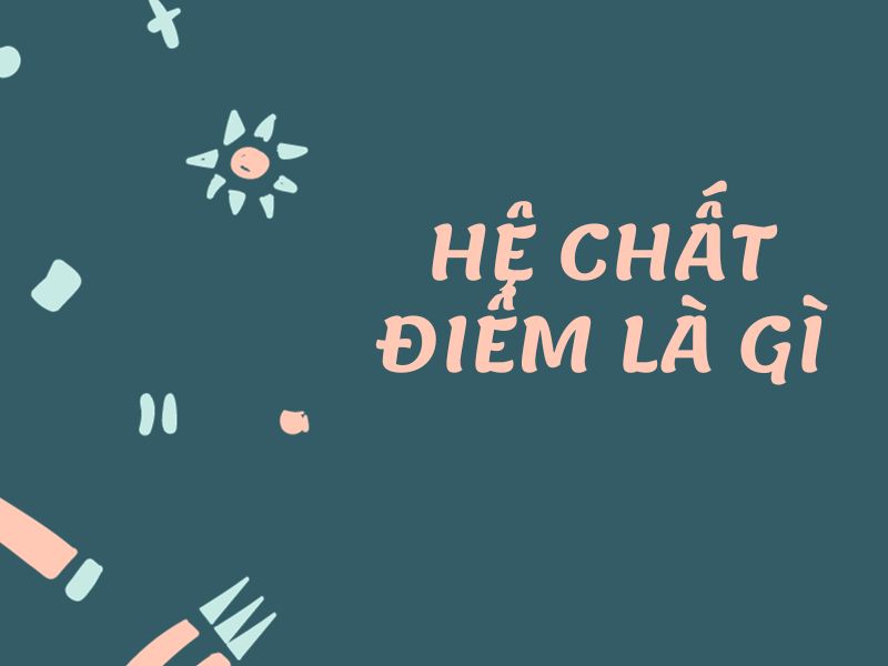 Hệ chất điểm là gì