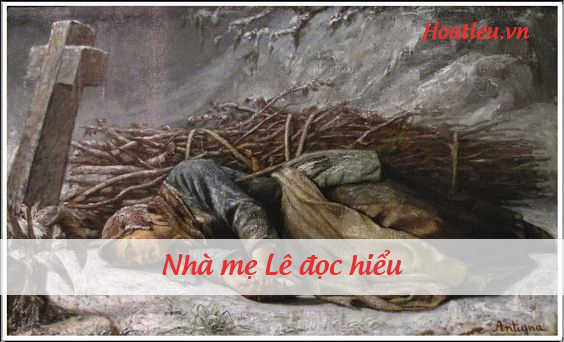 Đọc hiểu Nhà mẹ Lê