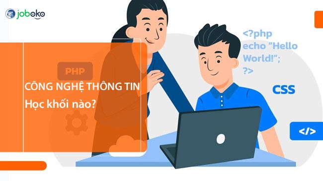nganh cong nghe thong tin hoc khoi nao