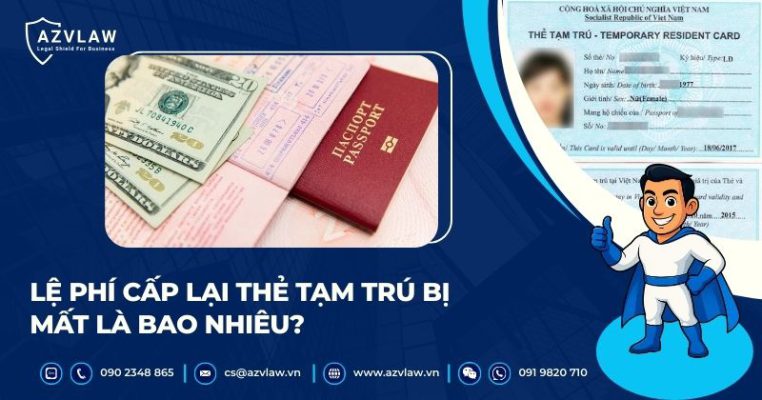 Lệ phí cấp lại thẻ tạm trú bị mất là bao nhiêu?