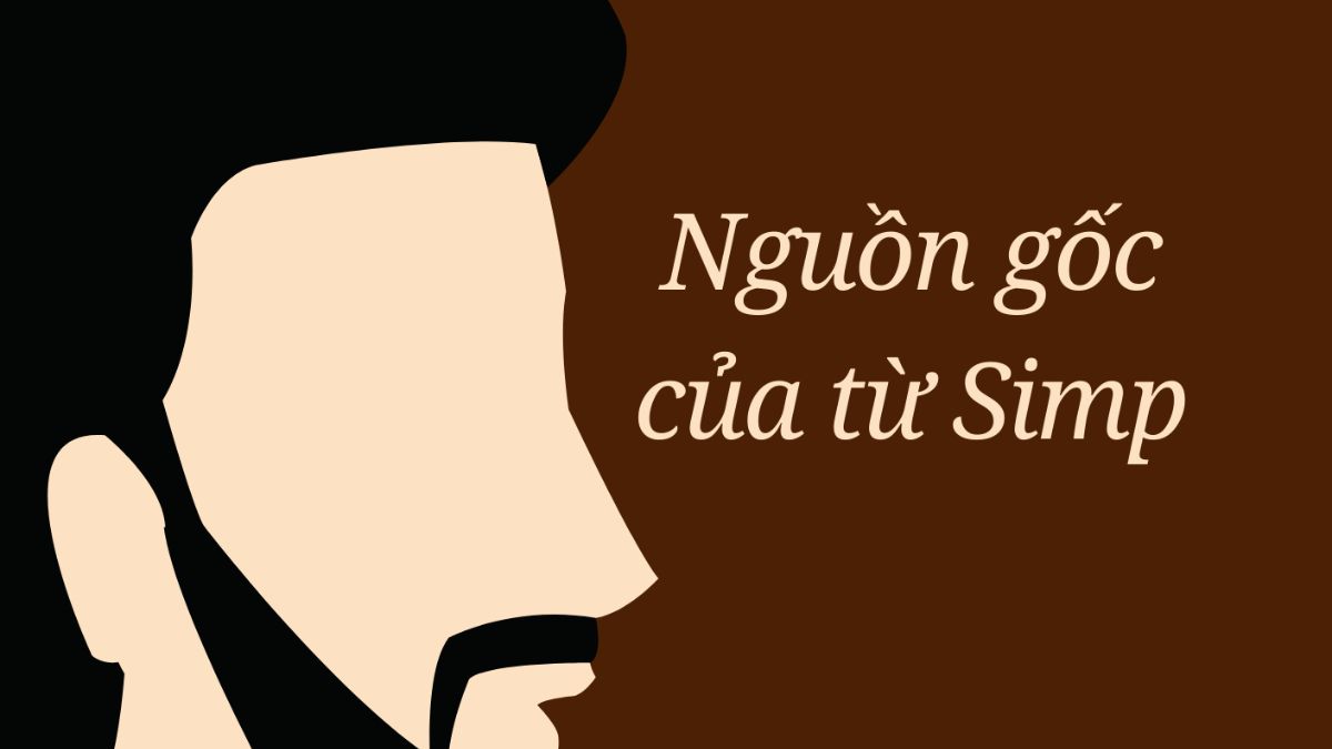 Nguồn gốc của từ simp là gì