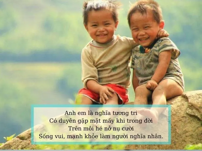 Tổng hợp những câu thơ về tình anh em xã hội hay và ý nghĩa 3