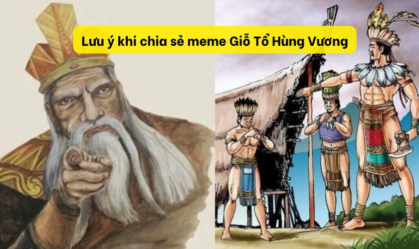 Lưu ý khi chia sẻ meme Giỗ Tổ Hùng Vương