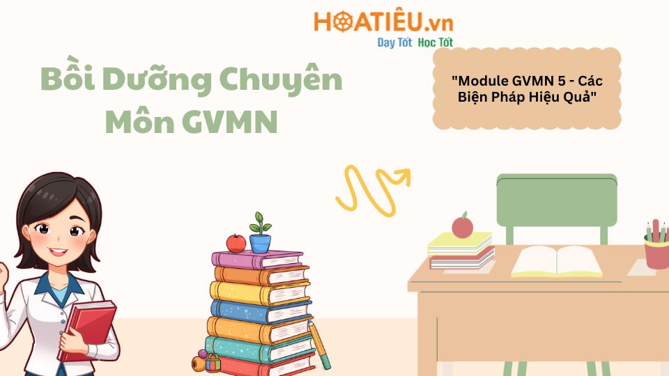 bai thu hoach module 5 mam non 1