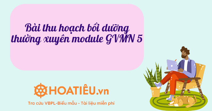 bai thu hoach module 5 mam non