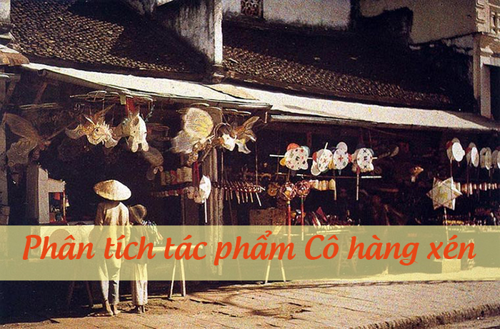 Phân tích tác phẩm Cô hàng xén
