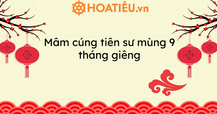 Mâm cúng tiên sư mùng 9 tháng giêng