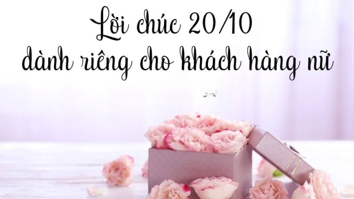Lời chúc 20/10 cho khách hàng nữ