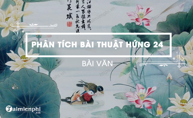 Dan y Phan tich bai Thuat hung 24
