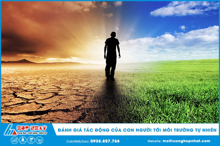 đánh giá tácđộng của con người đến môi trường tự nhiên